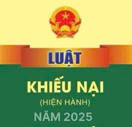 ĐIỂM MỚI QUAN TRỌNG CỦA LUẬT KHIẾU NẠI SỬA ĐỔI NĂM 2025