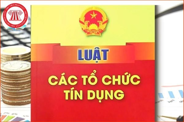 Sửa đổi, bổ sung một số điều của Luật Các tổ chức tín dụng 