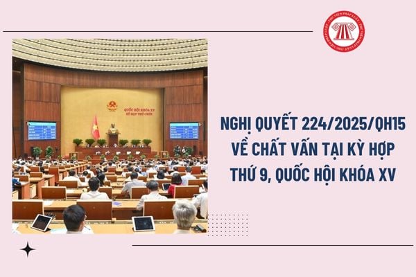 02 lĩnh vực trọng tâm triển khai thực hiện Nghị quyết số 224/2025/QH15 của Quốc hội 
