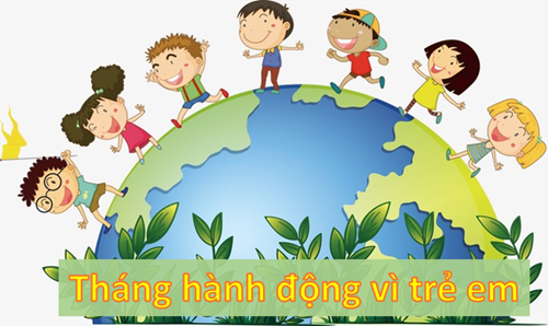 Kế hoạch tổ chức Tháng hành động vì trẻ em năm 2025