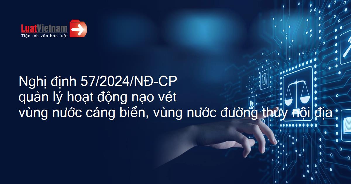 Quản lý hoạt động nạo vét trong vùng nước cảng biển và vùng nước đường thủy nội địa