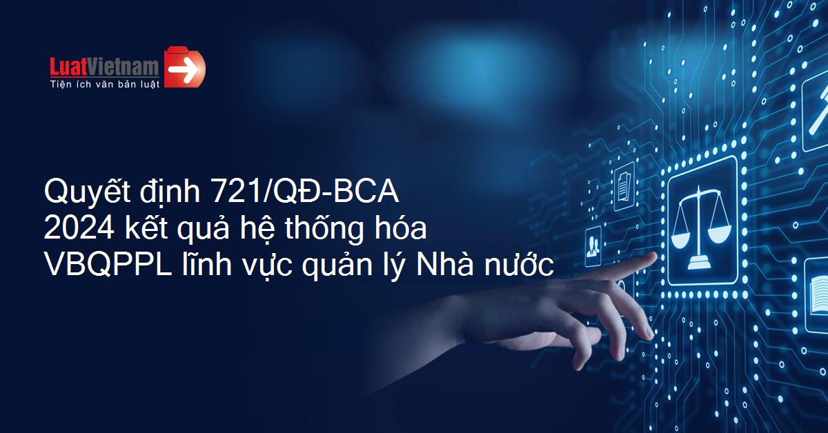 Công bố kết quả hệ thống hóa văn bản quy phạm pháp luật thuộc lĩnh vực quản lý nhà nước của Bộ Công an kỳ 2019-2023