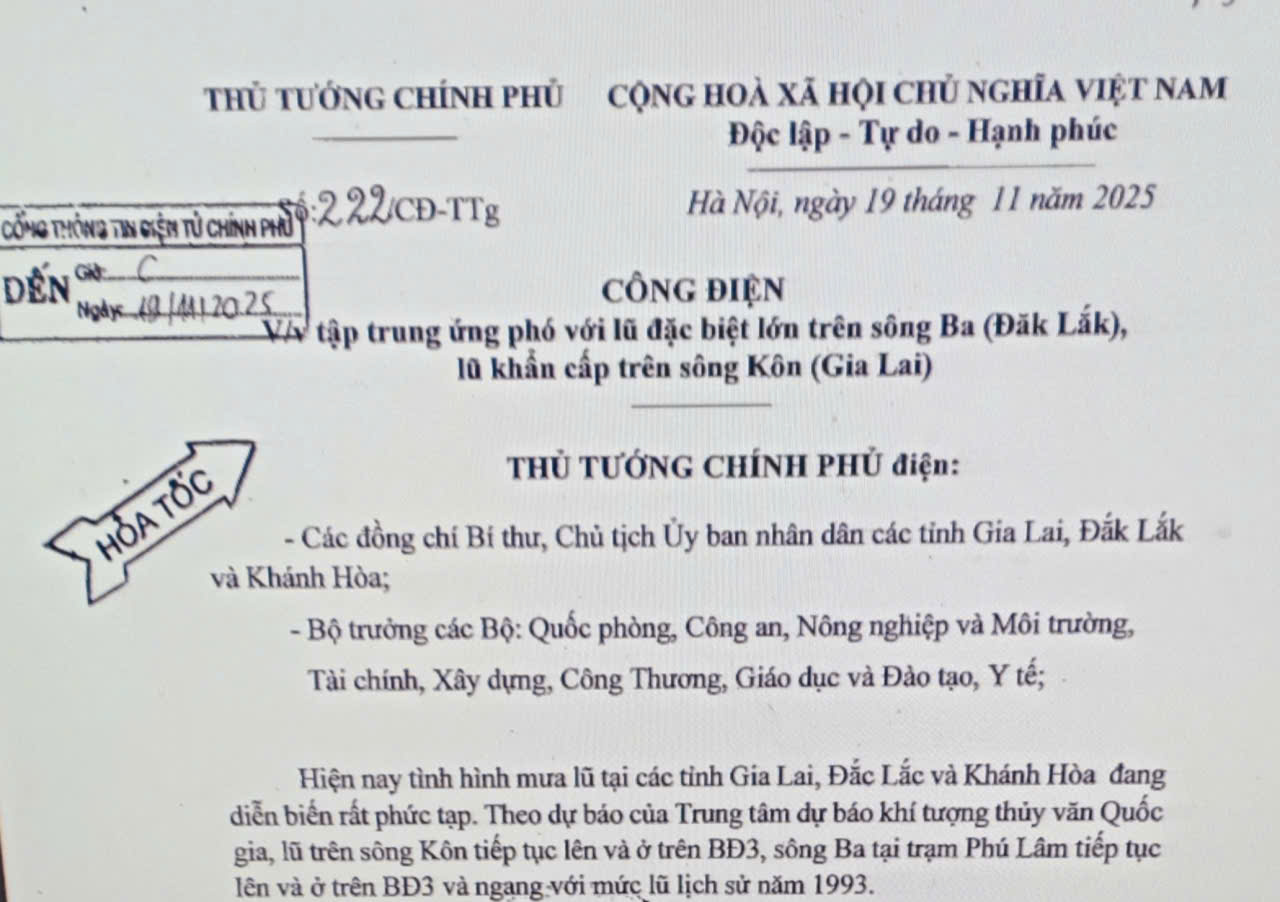Công điện số 222/CĐ-TTg ngày 19/11/2025 về việc tập trung ứng phó với lũ đặc biệt lớn trên sông Ba (Đắk Lắk), lũ khẩn cấp trên sông Kôn (Gia Lai)