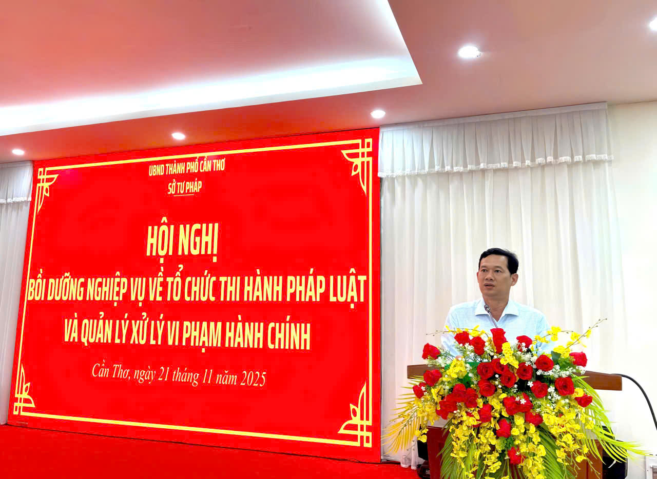 Hội nghị bồi dưỡng nghiệp vụ về tổ chức thi hành pháp luật và quản lý xử lý vi phạm hành chính trên địa bàn thành phố Cần Thơ