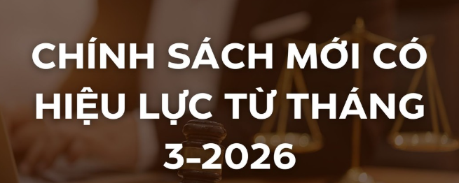 06 Luật có hiệu lực thi hành từ ngày 1/3/2026