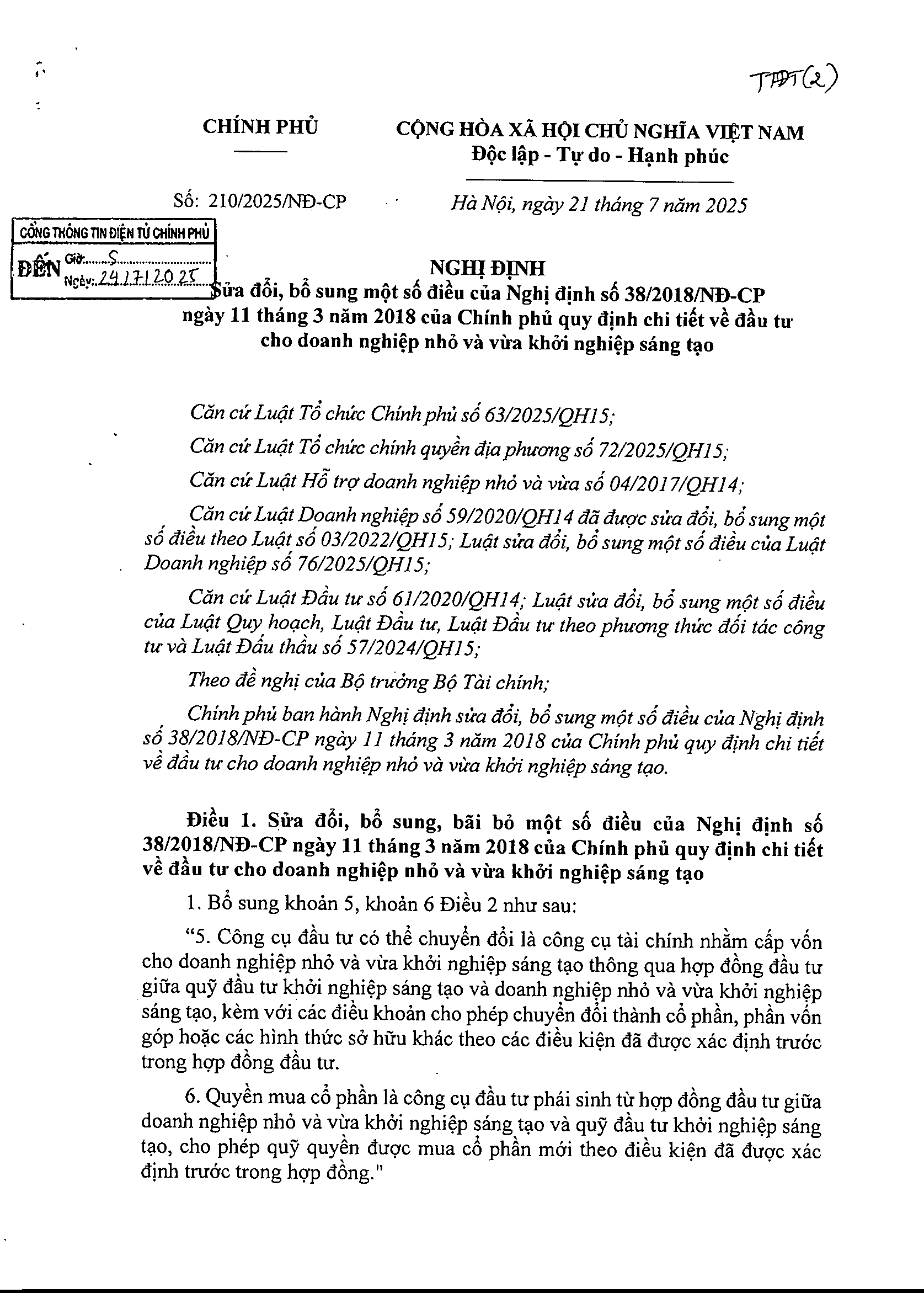 Nghị định số 210/2025/NĐ-CP Sửa đổi, bổ sung một số điều của Nghị định số 38/2018/NĐ-CP ngày 11 tháng 3 năm 2018 của Chính phủ quy định chi tiết về đầu tư cho doanh nghiệp nhỏ và vừa khởi nghiệp sáng tạo.