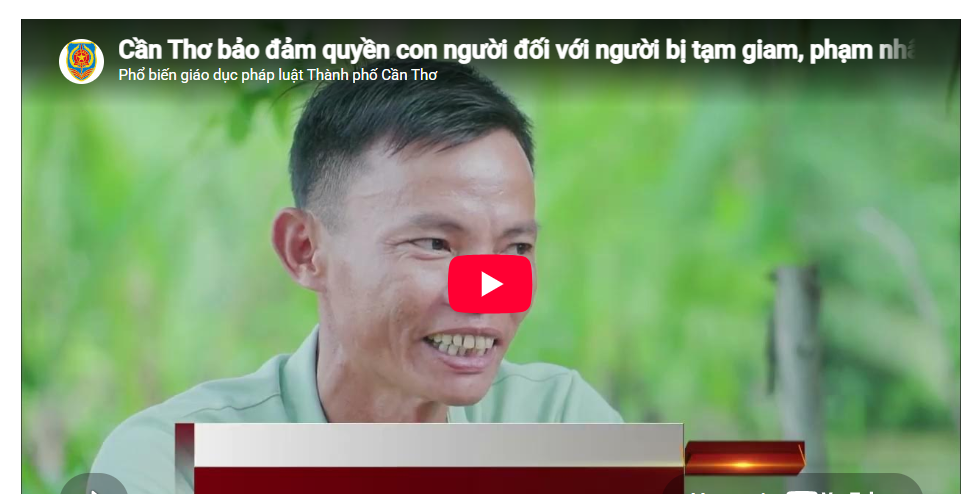 Cần Thơ bảo đảm quyền con người đối với người bị tạm giam, phạm nhân